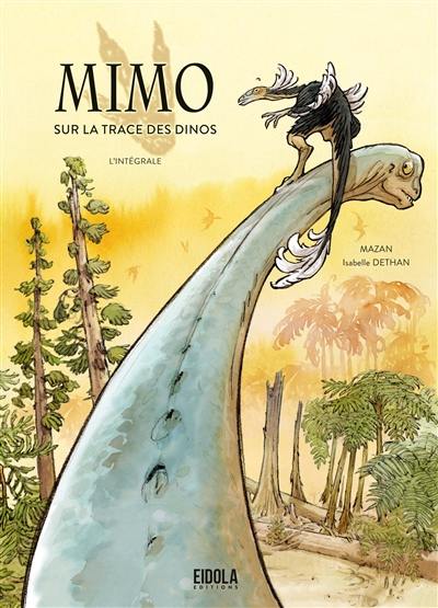 Mimo sur la trace des dinos : l'intégrale