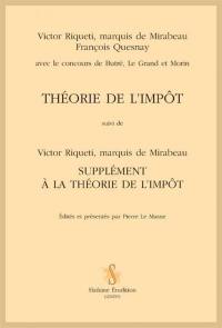 Théorie de l'impôt. Supplément à la Théorie de l'impôt