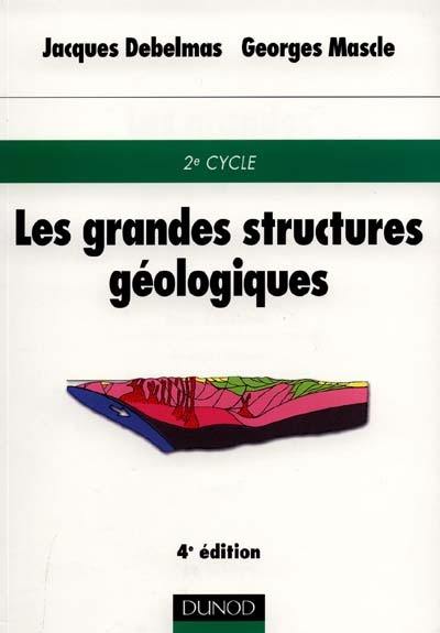 Les grandes structures géologiques