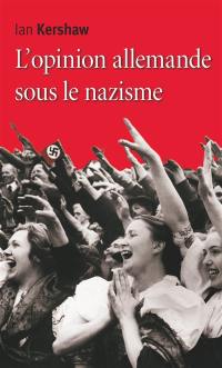 L'opinion allemande sous le nazisme : Bavière, 1933-1945