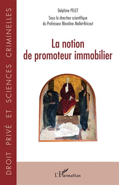 La notion de promoteur immobilier