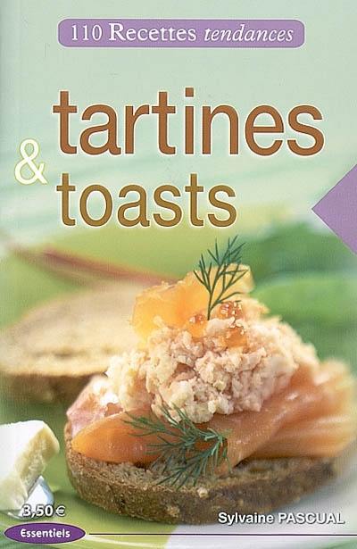 Tartines & toasts : 110 recettes tendances