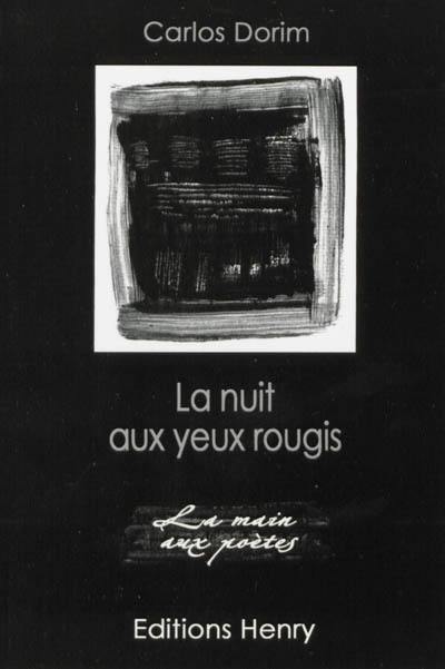 La nuit aux yeux rougis