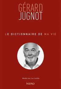 Le dictionnaire de ma vie