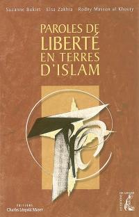 Paroles de liberté en terres d'islam : dix personnages d'hier et d'aujourd'hui