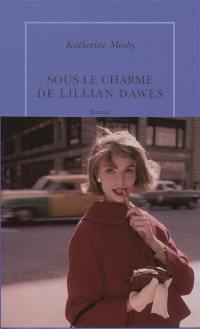 Sous le charme de Lillian Dawes