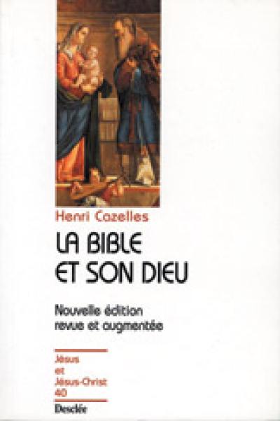 La Bible et son Dieu