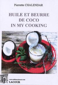 Huile et beurre de coco in my cooking