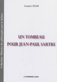 Un tombeau pour Jean-Paul Sartre