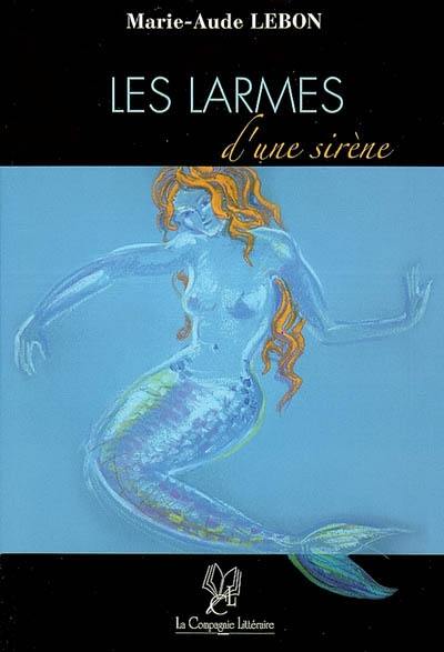 Les larmes d'une sirène