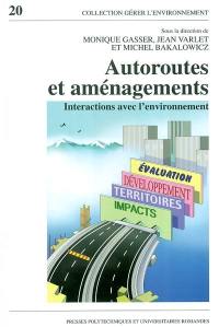 Autoroutes et aménagements : interactions avec l'environnement