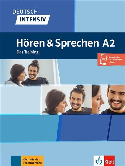 Deutsch intensiv : Hören und Sprechen A2 : das training