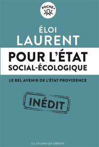 Pour l'Etat social-écologique : le bel avenir de l'Etat providence