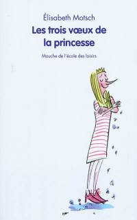 Les trois voeux de la princesse