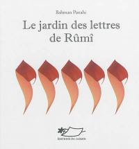 Le jardin des lettres de Rûmî