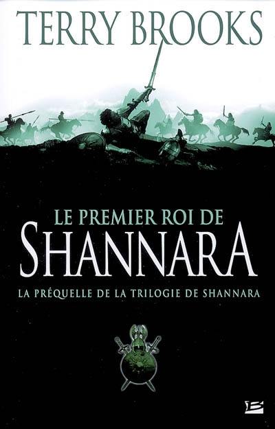 Le premier roi de Shannara : la préquelle de la trilogie de Shannara