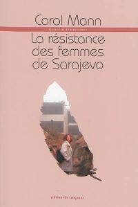 La résistance des femmes de Sarajevo