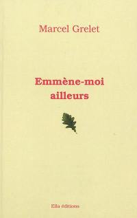 Emmenez-moi ailleurs