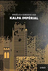 Kalpa impérial : recueil de nouvelles