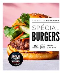 Spécial burgers : 70 recettes testées pour vous !