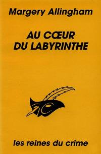 Au coeur du labyrinthe