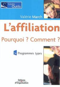 L'affiliation : pourquoi ? comment ? : programmes types