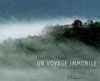 Un voyage immobile : l'Himalaya vu d'un ermitage