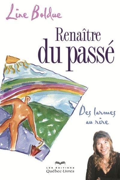 Renaître du passé : des larmes au rire