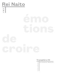 Rei Naito : émotions de croire