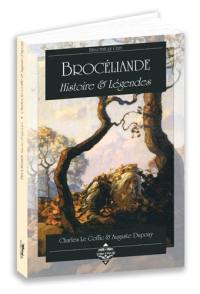 Brocéliande, histoire & légendes