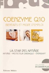 Coenzime Q10, bienfaits et mode d'emploi : la star des anti-âge : anti-âge, protecteur cardiaque, énergisant