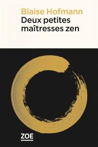 Deux petites maîtresses zen