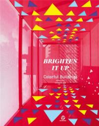 Brighten it Up : Colorful Buildings