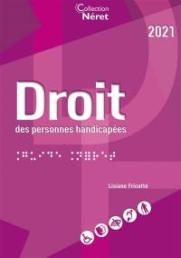 Droit des personnes handicapées : 2021