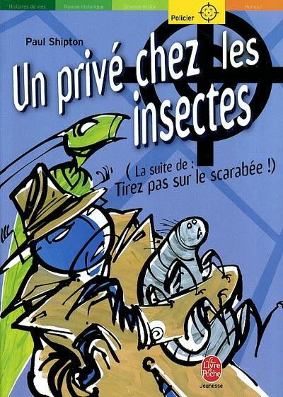 Un privé chez les insectes