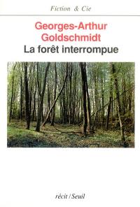 La forêt interrompue