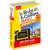 Le Robert & Collins espagnol maxi + : français-espagnol, espagnol-français