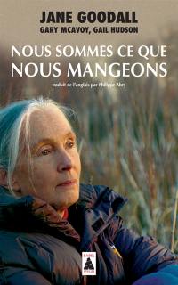 Nous sommes ce que nous mangeons : essai