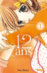 12 ans. Vol. 1