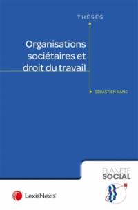 Organisations sociétaires et droit du travail