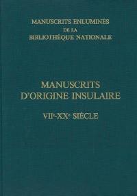 Manuscrits enluminés de la Bibliothèque nationale de France. Vol. 3. Manuscrits enluminés d'origine insulaire : VIIe-XXe siècle