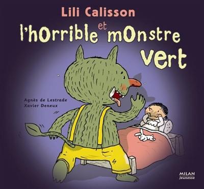 Lili Calisson et l'horrible monstre vert