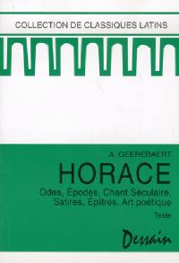 Odes, épodes, chant séculaire, satires, épîtres, art poétique