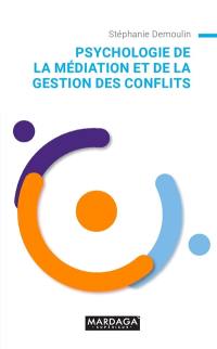 Psychologie de la médiation et de la gestion de conflit