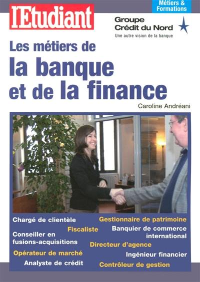 Les métiers de la banque et de la finance