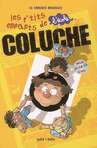 Les p'tits enfants de l'école Coluche : une comédie musicale