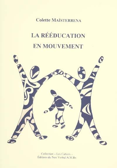 La rééducation en mouvement