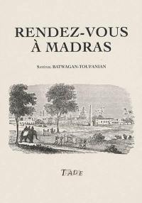 Rendez-vous à Madras