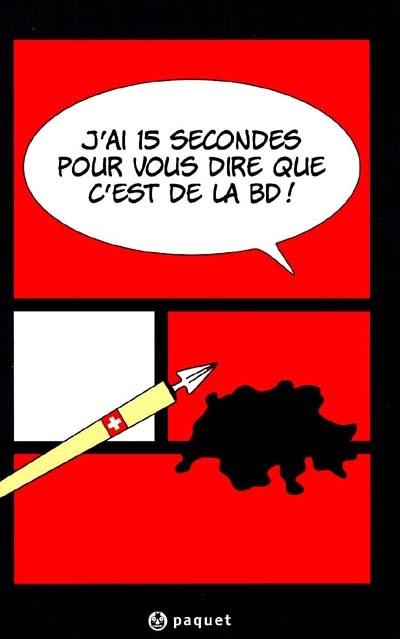 J'ai 20 secondes pour vous dire que c'est de la BD