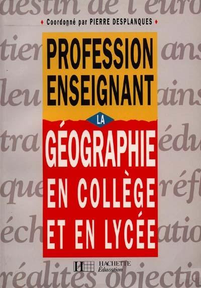 La Géographie en collège et en lycée